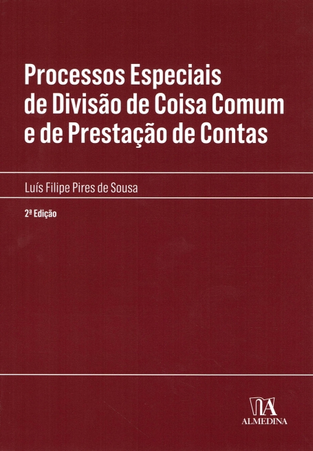 PROCESSOS ESPECIAIS DE DIVISAO DE COISAS COMUM E DE PRESTAÇAO DE CONTAS 2ª EDIÇAO