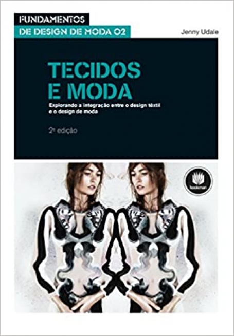 TECIDOS E MODA 2ED.