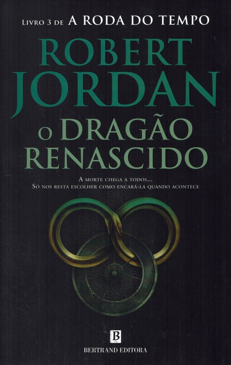A RODA DO TEMPO 3 - O DRAGÃO RENASCIDO