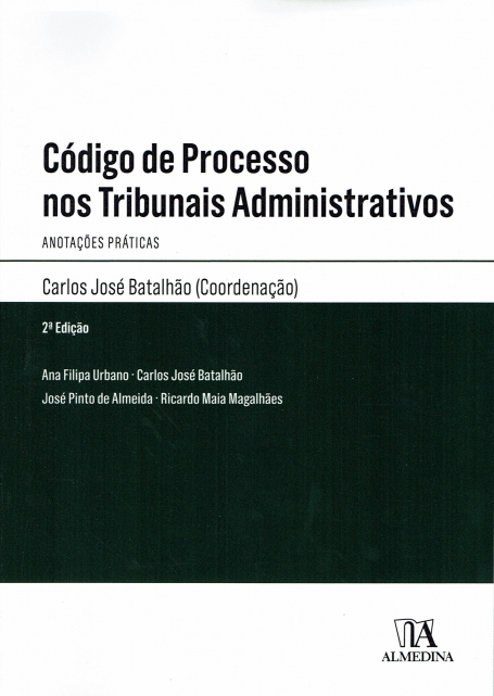 CÓDIGO DE PROCESSO NOS TRIBUNAIS ADMINISTRATIVOS - 2ª Edição