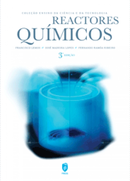 REACTORES QUIMICOS - COL. ENSINO DA CIENCIA E DA TECNOLOGIA Nº 12