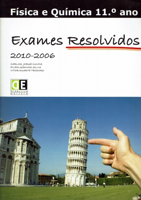 EXAMES RESOLVIDOS FISICA E QUIMICA 11º ANO 2010-2006