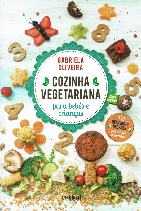COZINHA VEGETARIANA PARA BEBÉS E CRIANÇAS