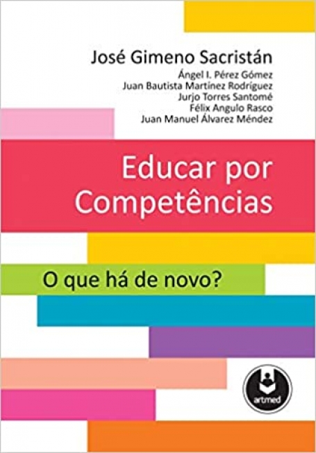 EDUCAR POR COMPETENCIAS: O QUE HA DE NOVO?