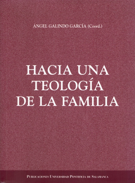 HACIA UNA TEOLOGÍA DE LA FAMILIA
