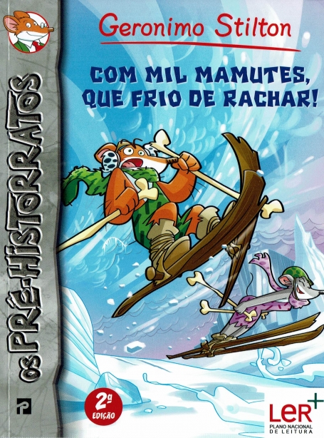 COM MIL MAMUTES, QUE FRIO DE RACHAR! - OS PRE-HISTORRATOS Nº 3