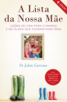 LISTA DA NOSSA MAE - licoes de vida para o marido e os filhos que ficaram para tras