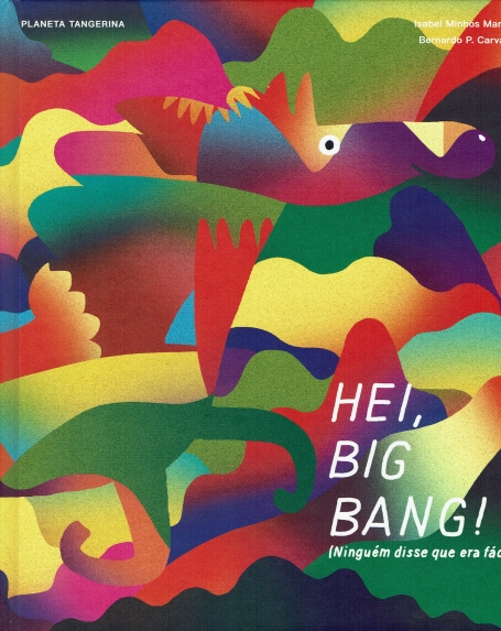 HEI BIG BANG! (ninguém disse que era fácil)
