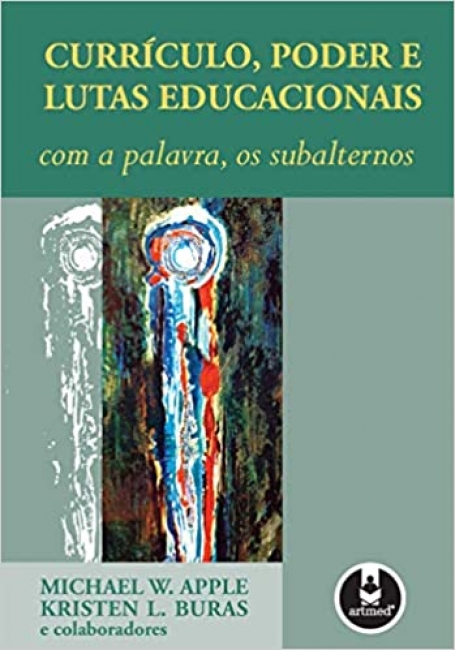 CURRICULO, PODER E LUTAS EDUCACIONAIS