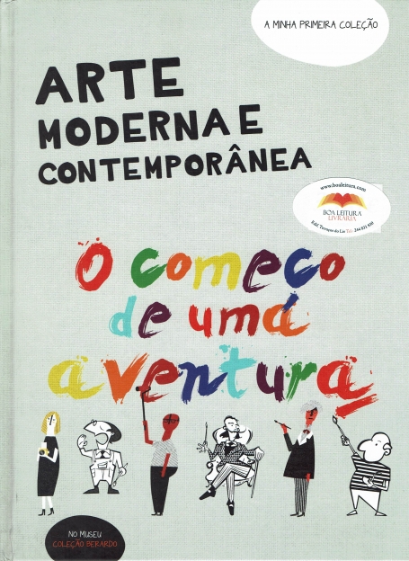ARTE MODERNA E CONTEMPORANEA - A MINHA PRIMEIRA COLECAO
