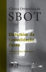 Distúrbios de Consolidação Óssea (SBOT) - 1ª/2013