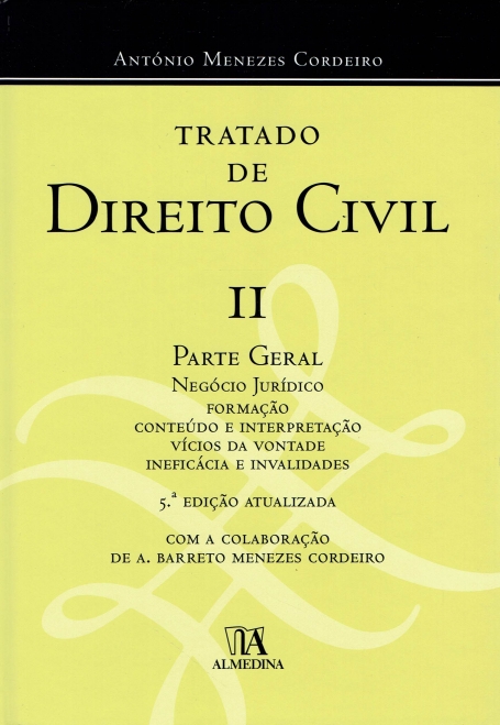 TRATADO DE DIREITO CIVIL II - PARTE GERAL - NEGOCIO JURIDICO - formacao, conteudo e interpretacao, vicios da vontade, ineficacia e invalidades 5 EDIÇAO