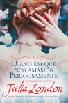 ANO EM QUE NOS AMAMOS PERIGOSAMENTE - SERIE HADLEY GREEN LIVRO 1