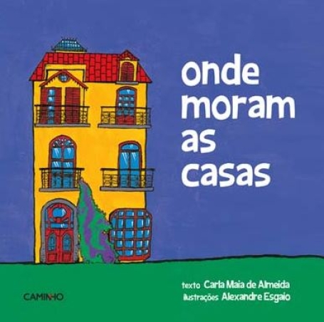ONDE MORAM AS CASAS