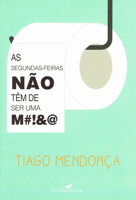 SEGUNDAS-FEIRAS NAO TEM DE SER UMA M#!&@