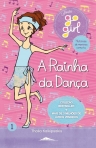 GO GIRL - A RAINHA DA DANCA