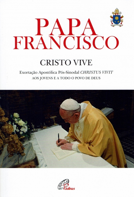 CRISTO VIVE - Exortação Apostólica Pós-Sinodal CHISTUS VIVIT aos jovens e a todo o povo de Deus