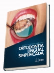 Ortodontia Lingual Simplificada - 1ª/2016