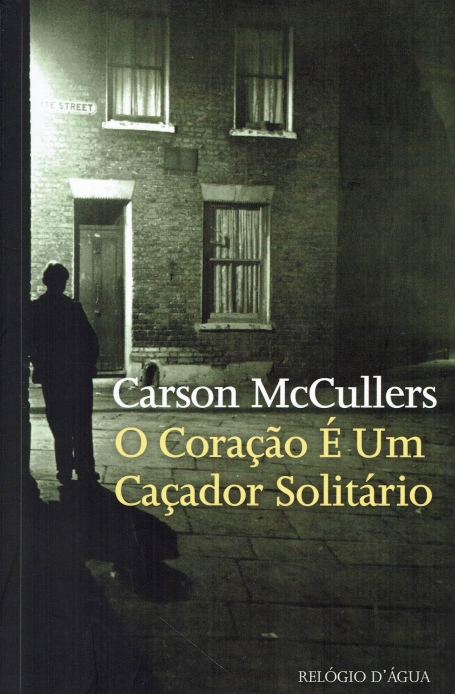 O Coração é um Caçador Solitário