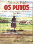 OS PUTOS - EDICAO COMEMORATIVA DO 25-º ANIVERSARIO 1964 - 1989