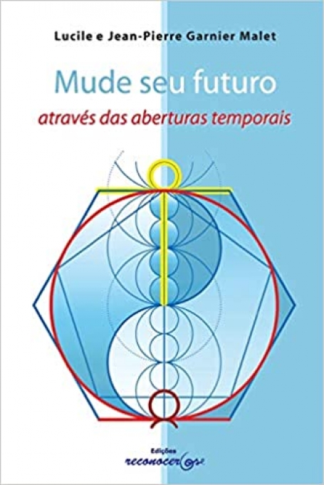 MUDE SEU FUTURO ATRAVES DAS ABERTURAS TEMPORAIS