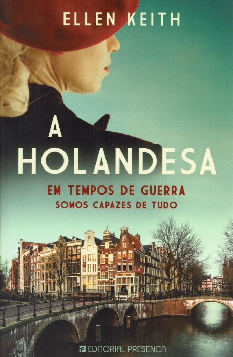 A HOLANDESA - EM TEMPOS DE GUERRA SOMOS CAPAZES DE TUDO - GRANDES NARRATIVAS 719