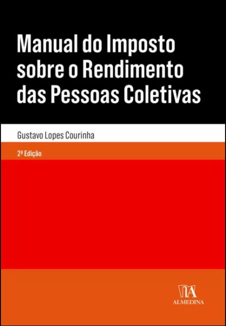 MANUAL DO IMPOSTO SOBRE O RENDIMENTO DAS PESSOAS COLETIVAS 2ª EDIÇÃO