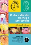 O DIA A DIA DAS CRECHES E PRE-ESCOLAS