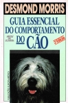 GUIA ESSENCIAL DO COMPORTAMENTO DO CAO - 3ª EDICAO