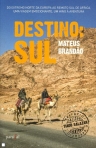 DESTINO SUL - DO EXTREMO NORTE DA EUROPA AO REMOTO SUL DE AFRICA