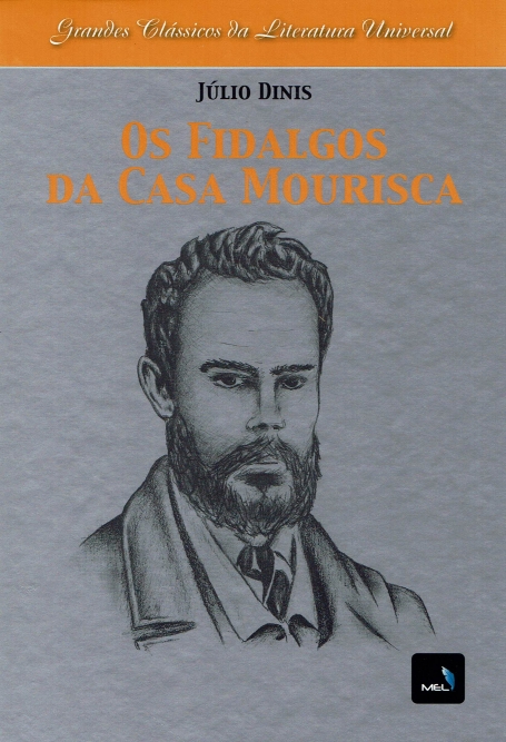 COL. GRANDES CLASSICOS DA LITERATURA UNIVERSAL: FIDALGOS DA CASA MOURISCA