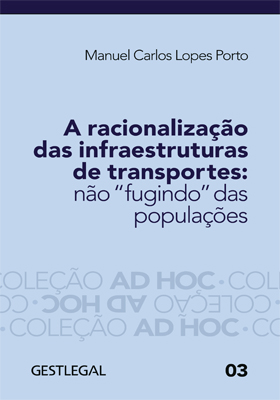 A racionalização das infraestruturas de transportes: