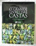 PORTUGAL VITICOLA - O GRANDE LIVRO DAS CASTAS