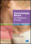 DERMATOLOGIA BASICA EM MEDICINA FAMILIAR