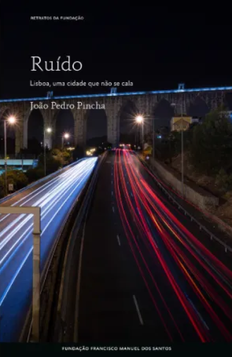 RUÍDO - Lisboa, uma cidade que não se cala