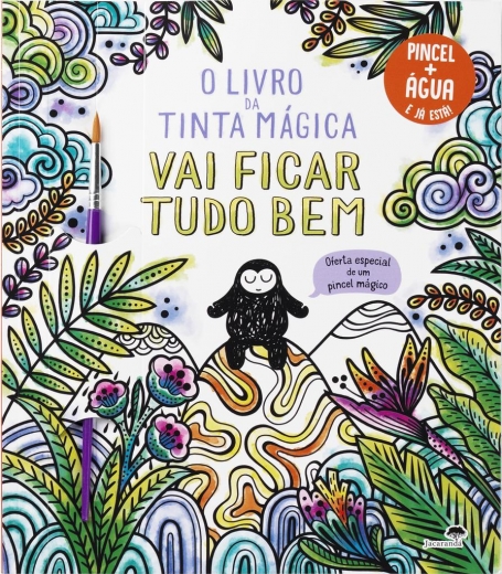 O LIVRO DA TINTA MAGICA : VAI FICAR TUDO BEM oferta de um pincel magico