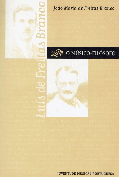 LUIS DE FREITAS BRANCO - O MUSICO FILOSOFO