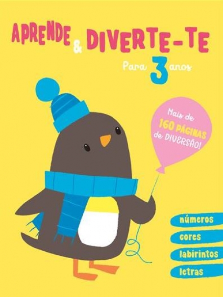 APRENDE E DIVERTE-TE - PARA 3 ANOS