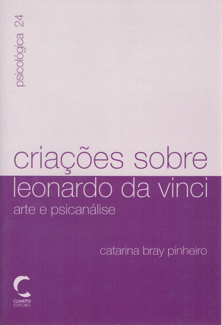 CRIACOES SOBRE LEONARDO DA VINCI - ARTE E PSICANALISE