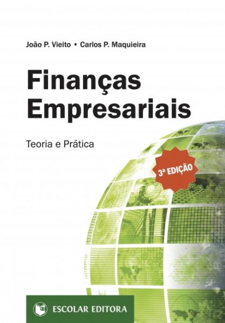 FINANÇAS EMPRESARIAIS - TEORIA E PRÁTICA
