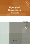 OPOSICAO A EXECUCAO E A PENHORA - 2ª EDICAO CONTEM CD