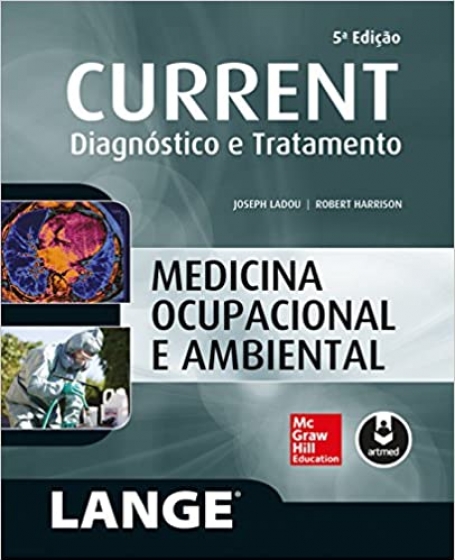 CURRENT MEDICINA OCUPACIONAL E AMBIENTAL 5ED.