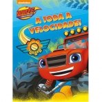 BLAZE - A TODA A VELOCIDADE - livro de atividades