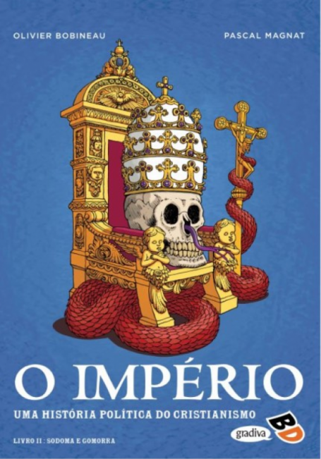 O IMPERIO : UMA HISTORIA POLITICA DO CRISTIANISMO - LIVRO II : SODOMA E GOMORRA
