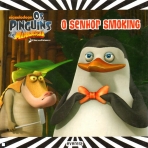 PINGUINS DE MADAGASCAR - SENHOR SMOKING