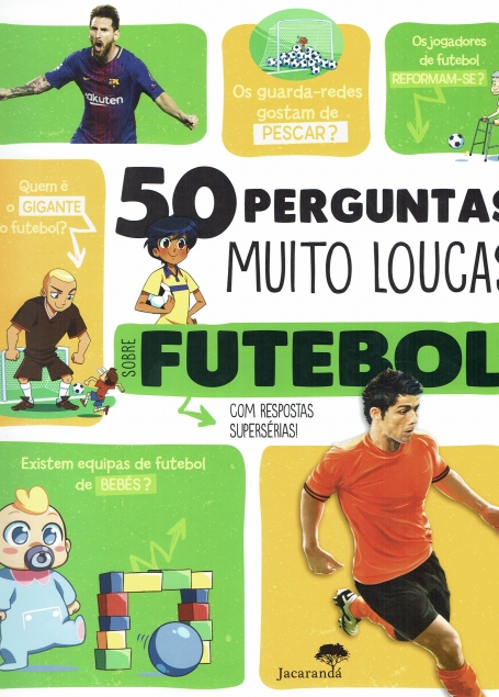 50 PERGUNTAS MUITO LOUCAS SOBRE FUTEBOL