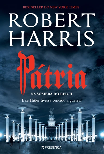 PÁTRIA - NA SOMBRA DO REICH