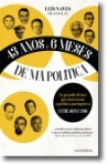 43 ANOS E 6 MESES DE MA POLITICA - AS GRANDES FRASES QUE MARCARAM A POLITICA PORTUGUESA ENTRE 1973/2016