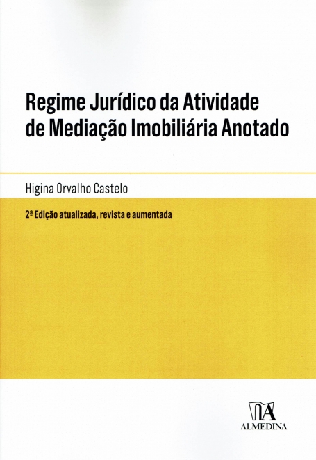 REGIME JURIDICO DA ATIVIDADE DE MEDIAÇÃO IMOBILIARIA ANOTADO - 2ª Edição