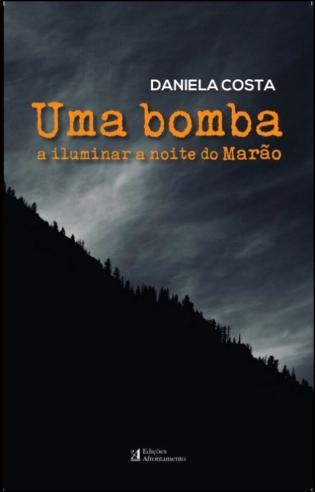 UMA BOMBA A ILUMINAR A NOITE DO MARAO